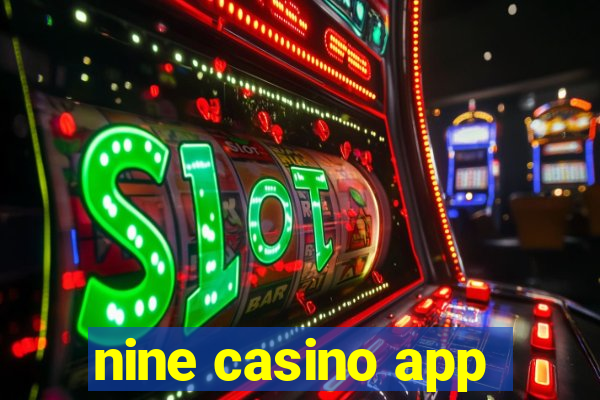 nine casino app